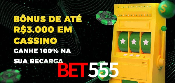BET555 melhor bônus de depósito